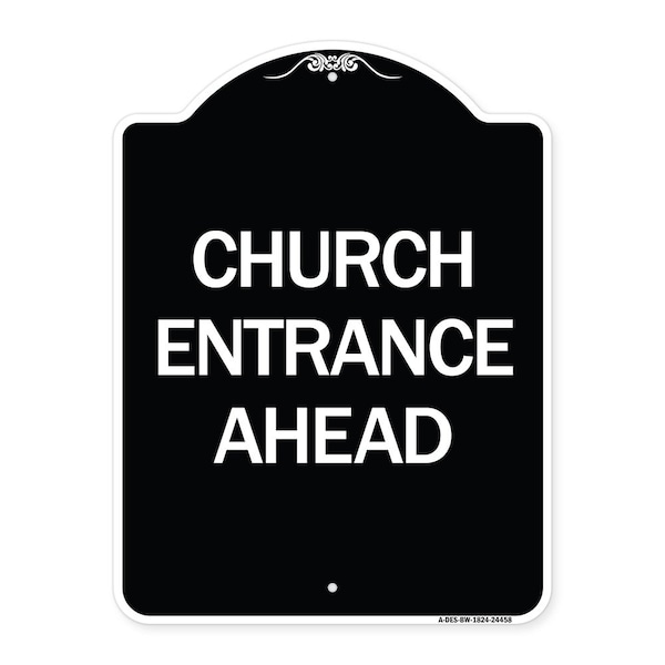 Signmission Church Entrance Ahead Heavy-Gauge Aluminum Architectural Sign, 24" x 18", BW-1824-24458 A-DES-BW-1824-24458 - main